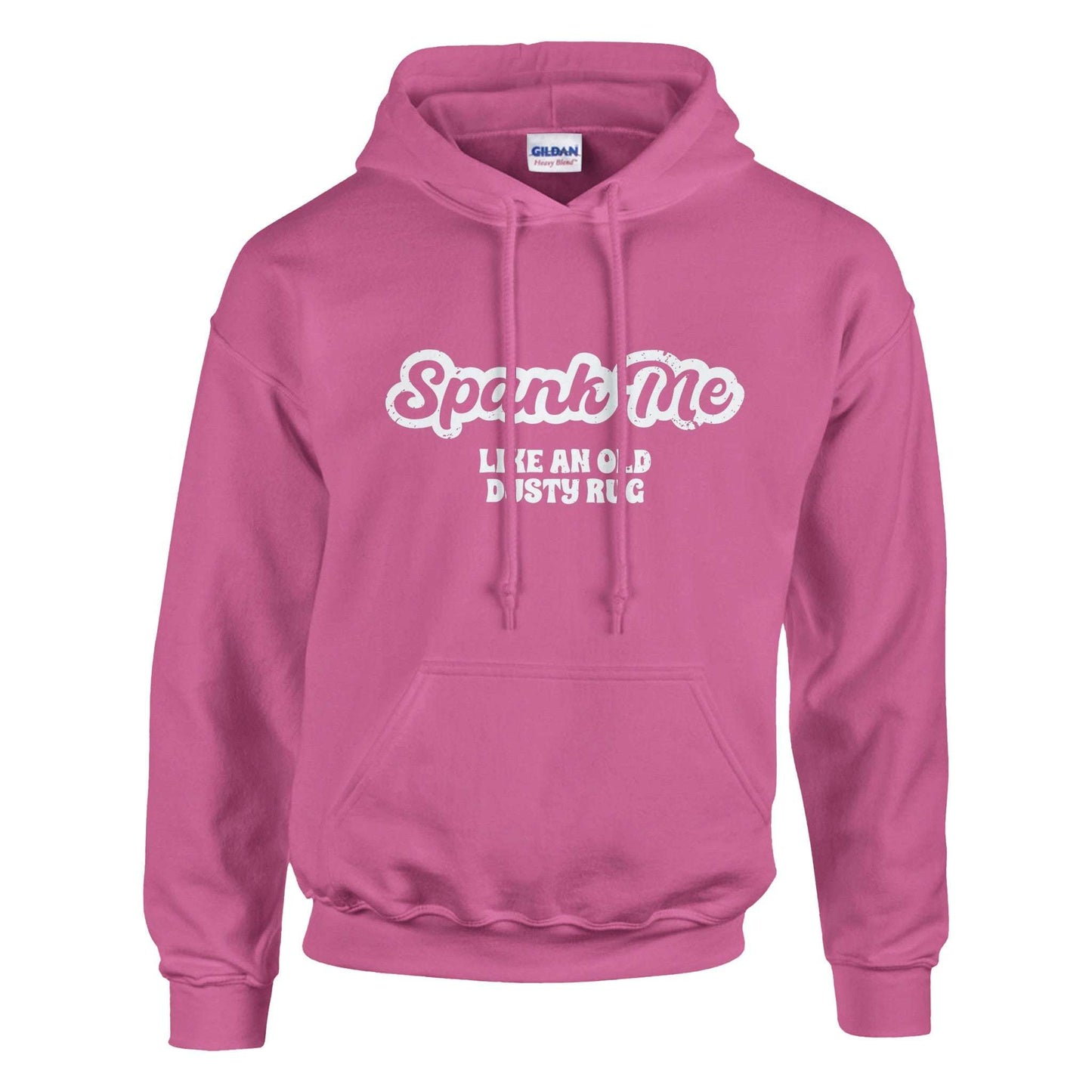 Spank Me Like An Old Dusty Rug - Classic Unisex Pullover Hoodie - Bleak Shirt