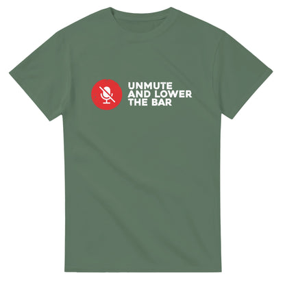 Muted Microphone T-Shirt - "Unmute and Lower the Bar" Zoom Parody - Bleak Shirt