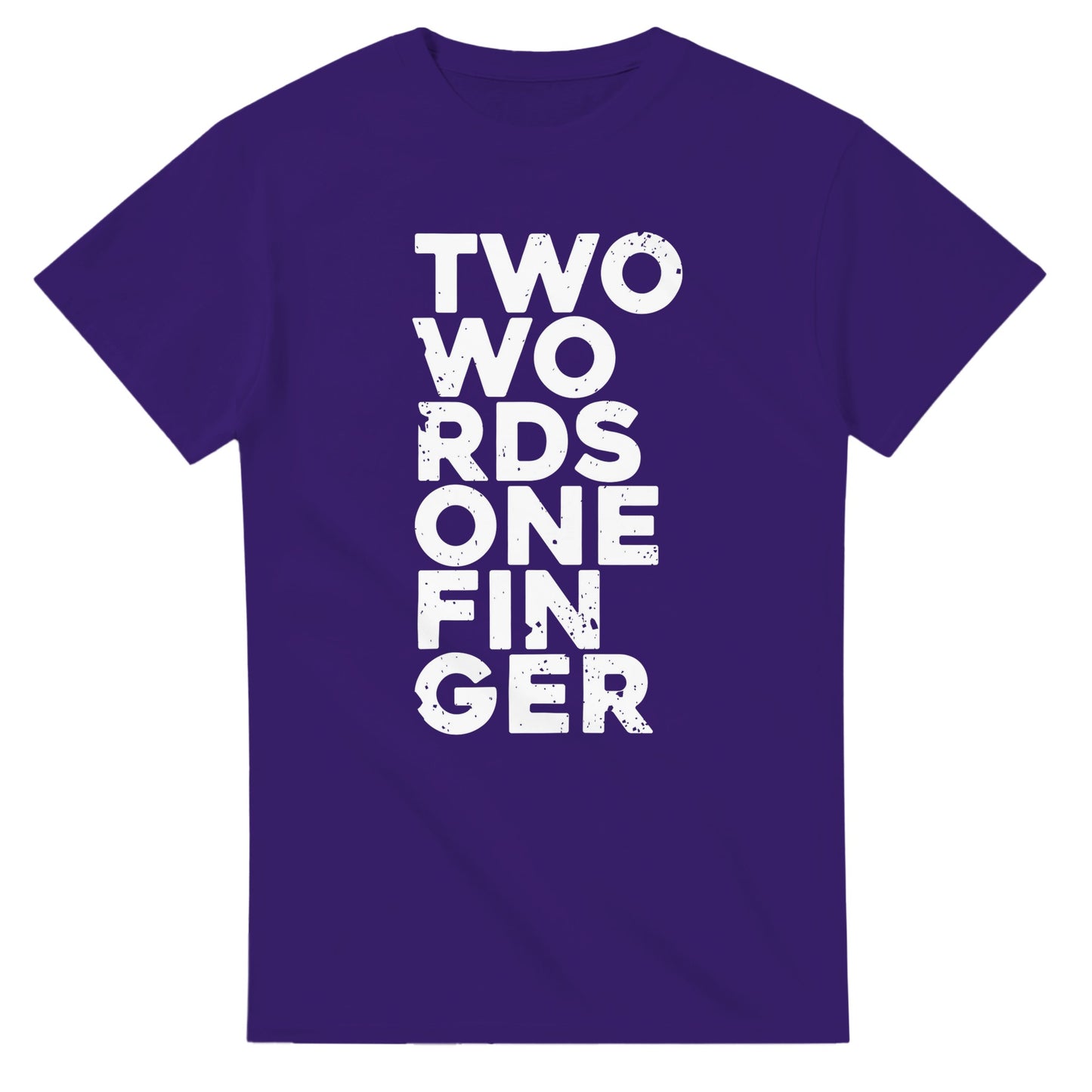 Two Words One Finger - Men's Unisex T-shirt - Bleak Shirt