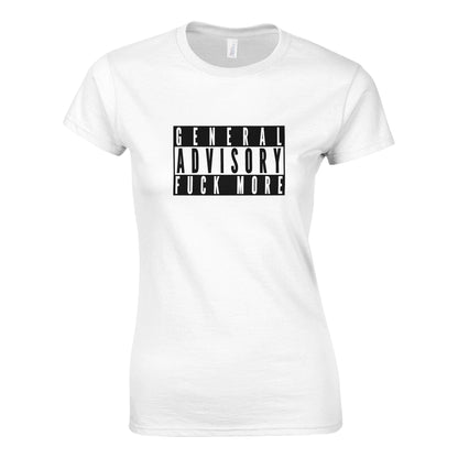 General Advisory Fuck More - Classic Womens T-shirt - Bleak Shirt