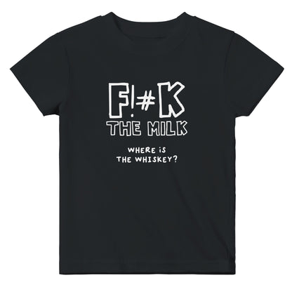 F!#K The Milk (Where is The Whiskey?) - Classic Baby T-shirt - Bleak Shirt