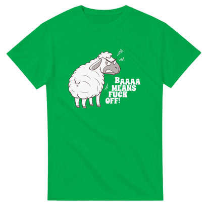 Baaaa Means Fuck Off - Men's / Unisex T-shirt - Bleak Shirt